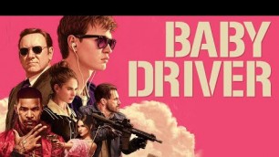 baby driver - Ansel Elgort - top best movie scene
