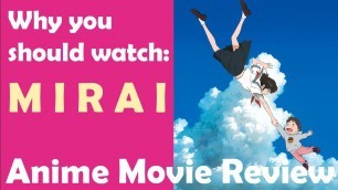 Anime Movie Review: MIRAI (2018)