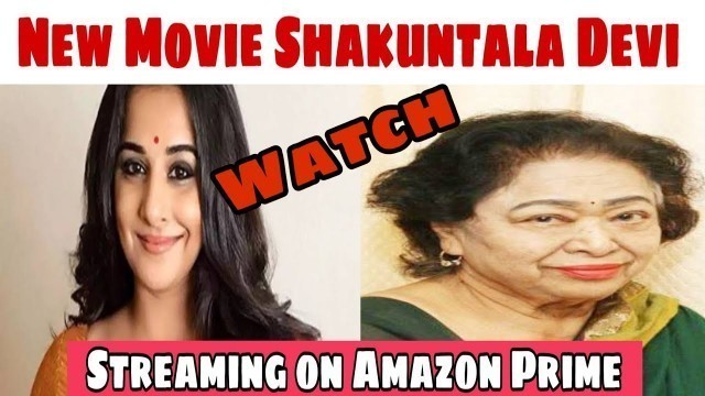 New Hindi Movie || Shakuntala Devi || Starring Vidya Balan || Only on Amazon Prime Video 2020
