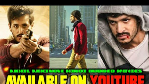 Akhil Akkineni All Hindi Dubbed Movies Available On Youtube | Akhil Akkineni New Movie In Hindi