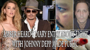 Amber Heard’s Diary Entry About Fight With Johnny Depp Made Public