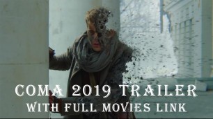 'Coma 2019 Trailer With Full Movies Link'