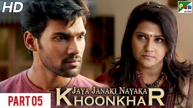 'Jaya Janaki Nayaka KHOONKHAR | Hindi Dubbed Movie | Part 05 | Bellamkonda Sreenivas, Rakul Preet'