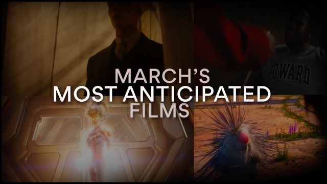 MOST ANTICIPATED MARCH MOVIES | AMC THEATRES (2019)
