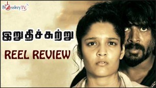 'Irudhi Suttru Tamil Movie Review | Madhavan | Ritika Singh | Reel Review | Bosskey TV'