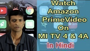 How To Watch Amazon Prime Video On MI TV 4 & 4A In Hindi