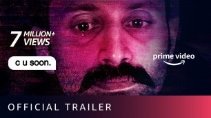 C U Soon -  Official Trailer | Fahadh Faasil, Roshan Mathew, Darshana Rajendran | Sep 1
