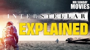 'INTERSTELLAR Explained (Including Ending)'