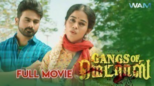'Gangs Of Madras Tamil Full Movie | CV Kumar | Shyamalangan | Santhosh Narayanan | WAMIndia Tamil'