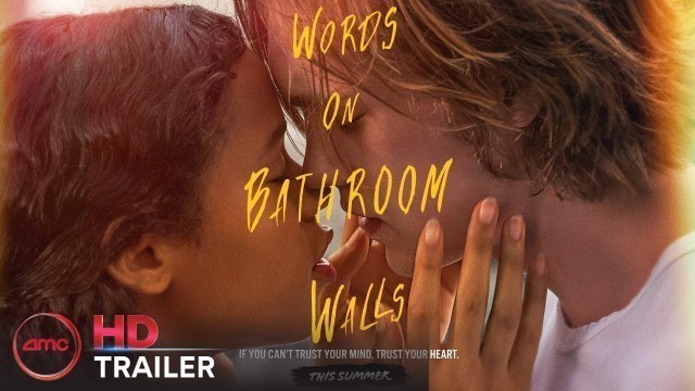 WORDS ON BATHROOM WALLS- Trailer #1 (AnnaSophia Robb, Walton Goggins) | AMC Theatres 2020