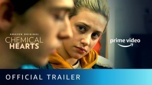 Chemical Hearts - Official Trailer | Lili Reinhart, Austin Abrams | Amazon Original Movie | Aug 21