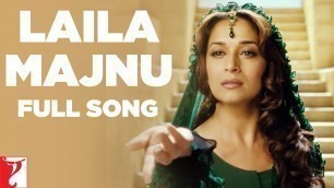 'Laila Majnu | Full Song | Aaja Nachle | Madhuri Dixit | Konkana Sen | Kunal Kapoor'