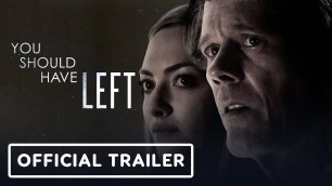 You Should Have Left - Official Trailer (2020) Amanda Seyfried, Kevin Bacon