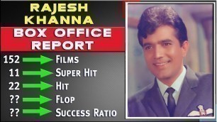 Rajesh Khanna All Movies List, Hit and Flop Box Office Collection Analysis, Success Ratio, & Records