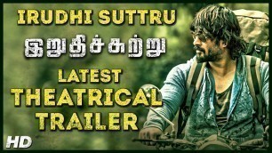 'Irudhi Suttru Latest Tamil Movie Trailer | Theatrical Trailer | Madhavan | Santhosh Narayanan'