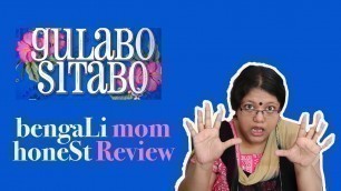 Bengali Mom Honest Review on Gulabo Sitabo | Amazon Prime Movie REVIEW