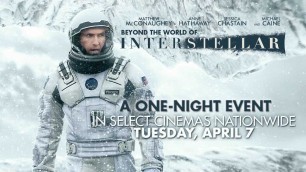 'Beyond The World of Interstellar - A special one-night cinema event'