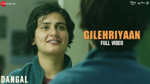 'Gilehriyaan - Full Video | Dangal | Aamir Khan | Pritam | Amitabh Bhattacharya'
