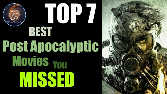 Top 7 best Post Apocalyptic movies you missed