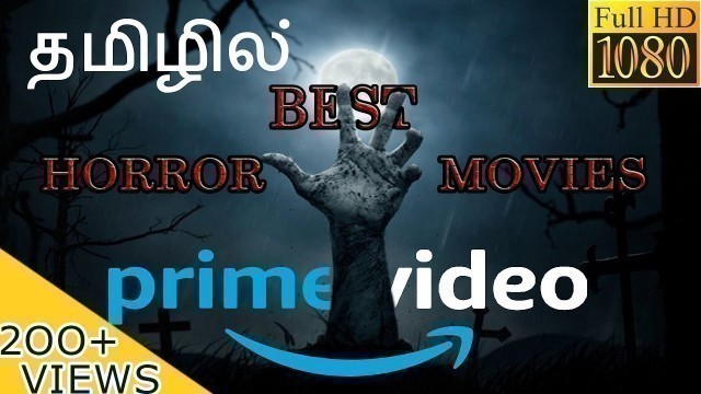 Best horror movies in Amazon Prime | Tamil | தமிழில்