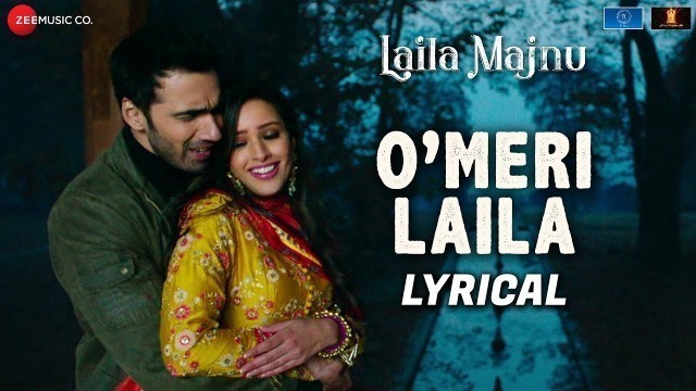 'O Meri Laila - Lyrical | Laila Majnu | Atif Aslam & Jyotica Tangri | Avinash Tiwary & Tripti Dimri'