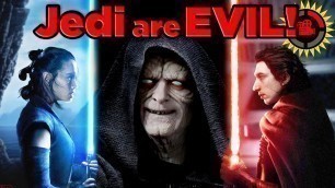 Film Theory: The Uncomfortable Truth about the Jedi Order (Star Wars: Jedi are Evil)