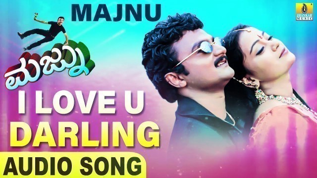 'I Love U Darling | Majnu - Movie | Gurukiran , Sowmya | Giri Dwarakish , Nikitha | Jhankar Music'