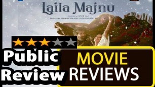 'Laila Majnu Movie Review And Public Reaction | Avinash Tiwari | Tripti Dimri | Imtiaz Ali'