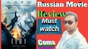 'Coma 2020/Coma Movie Review/Coma Movie Review in Hindi/Koma-Russuian Movie/Filmy zindagi'