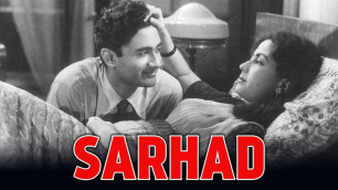 'Sarhad (1960) Full Movie | सरहद | Dev Anand, Suchitra Sen'