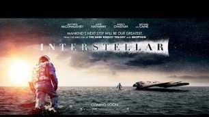 'Interstellar movie trailer | 2014 - Movie | SCI-Fiction Genre |  Ft. Matthew McConaughey'