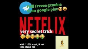 How to see netflix  free trick,amazon prime,webseries for free  time,100%proof,help me to get 1ksub