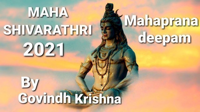 'Maha Shivarathri 2021 Om Mahaprana deepam, Sri Manjunatha Movie song here sang by Govindh Krishna'