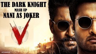V Movie | Mashup Trailer | Dark Knight  |Nani | Sudheer babu | Amazon Prime Video