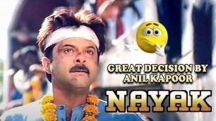 'Great Decision By Anil Kapoor From Nayak Movie Scenes'