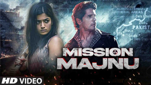 'Mission Majnu Movie - Siddharth Malhotra, Rashmika Mandana Debut In Hindi Film, Mission Majnu Movie'