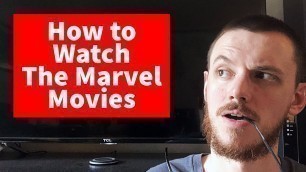 How to Start Watching the Marvel Movies | MY MCU Viewing Order