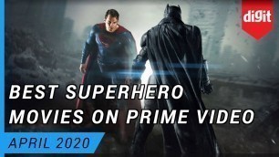 Best Superhero Movies on Amazon Prime Video (As of April 2020) -  Best Amazon Prime Superhero Movies