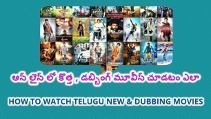 'How to watch telugu new and dubbing movies online'