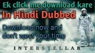 'How to download Interstellar movie Hindi dubbed! // Interstellar google drive link'