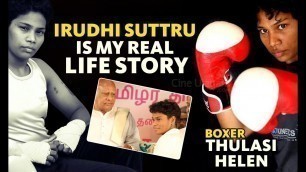 'Irudhi Suttru is My Real Life Story | Boxer Thulasi Helen Interview'