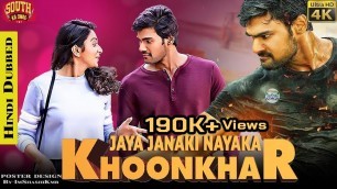 'Khoonkhar (Jaya Janaki Nayaka) Hindi Dubbed Full Movie - Khoonkhar Hindi Dubbed World TV Premiere'