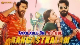 'Rangasthalam Full Movie 2021 Hindi Dubbed Available On YouTube'