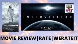 'INTERSTELLAR MOVIE||REVIEW||2014||WE RATE IT||RATINGS'