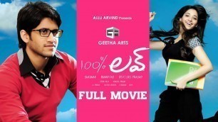 '100% Love Telugu Full Movie | Naga Chaitanya, Tamannah | Sukumar | Geetha Arts'