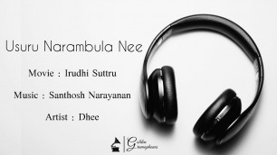 'Usuru Narambula Nee | Irudhi Suttru movie song | Dhee | Santhosh Narayanan | Ritika | Madhavan |'