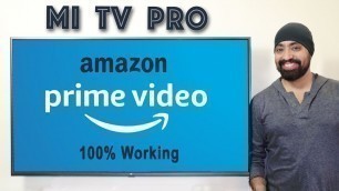 Install & Play Amazon Prime Videos on Mi TV PRO