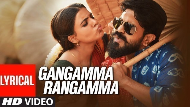 'Gangamma Rangamma Lyrical Video Song | Rangasthala Kannada Movie | Ram Charan, Samantha | DSP'