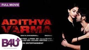 'Adithya Varma (2019) | Full movie | Dhruv, Meera Shetty, Priya Anand, Leela Samson'