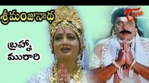 'Sri Manjunadha Songs - Brahma Muraari Video Song'